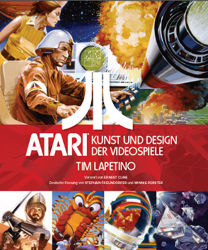 ATARI von Cline,  Ernest, Forster,  Winnie, Freundorfer,  Stephan, Lapetino,  Tim