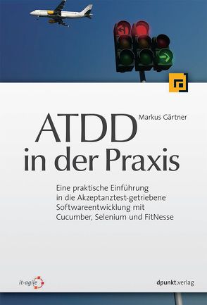 ATDD in der Praxis von Gärtner,  Markus