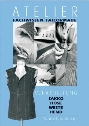 Atelier – Fachwissen Tailormade (Herren)