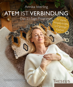 Atem ist Verbindung von Isterling,  Annika