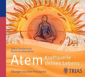 Atem – Kraftquelle deines Lebens von Kern,  Jo, Saradananda,  Swami