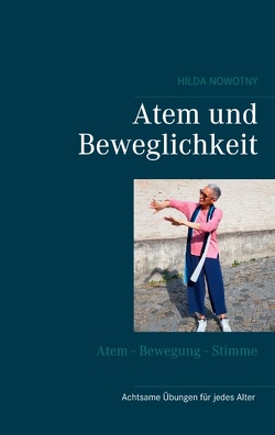 Atem und Beweglichkeit von Nowotny,  Hilda