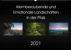 Atemberaubende und Emotionale Landschaften in der Pfalz (Wandkalender 2021 DIN A2 quer) von Wojtas,  Anna