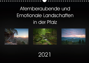 Atemberaubende und Emotionale Landschaften in der Pfalz (Wandkalender 2021 DIN A3 quer) von Wojtas,  Anna