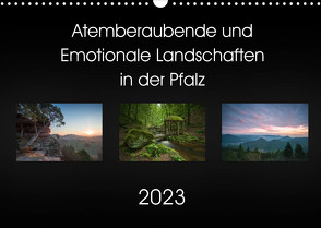 Atemberaubende und Emotionale Landschaften in der Pfalz (Wandkalender 2023 DIN A3 quer) von Wojtas,  Anna