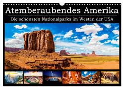 Atemberaubendes Amerika – Die schönsten Nationalparks im Westen der USA (Wandkalender 2024 DIN A3 quer), CALVENDO Monatskalender von Neumayer,  Michael