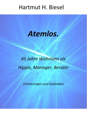 Atemlos. von Biesel,  Hartmut H.