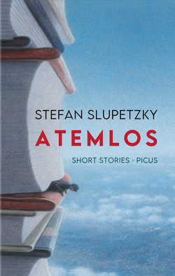 Atemlos von Slupetzky,  Stefan