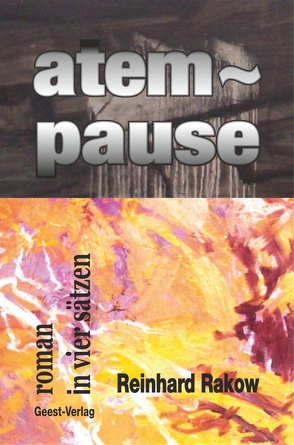 atem~pause von Rakow,  Reinhard