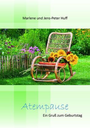 Atempause von Huff,  Jens-Peter, Huff,  Marlene