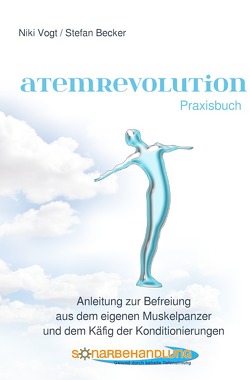 Atemrevolution von Becker,  Stefan, Vogt,  Niki