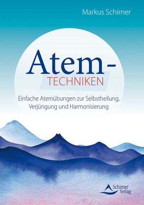 Atemtechniken von Schirner,  Markus