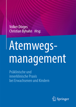 Atemwegsmanagement von Byhahn,  Christian, Doerges,  Volker