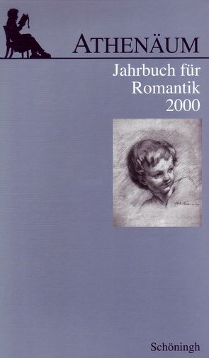 Athenäum – 10. Jahrgang 2000 – Jahrbuch für Romantik von Behler,  Ernst, Hoerisch,  Jochen, Oesterle,  Guenter