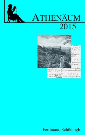 Athenäum Jahrbuch der Friedrich Schlegel-Gesellschaft von Attanucci,  Timothy, Auer,  Michael, Birnstiel,  Klaus, Bosse,  Heinrich, Breuer,  Ulrich, Busch,  Christopher, Buschmeier,  Matthias, Dembeck,  Till, Endres,  Johannes, Häfner,  Markus, Herrmann,  Britta, Meißner,  Thomas, Mergenthaler,  May, Oesterle,  Guenter, Stockinger,  Ludwig, Tokarzewska,  Monika, Wegmann,  Nikolaus