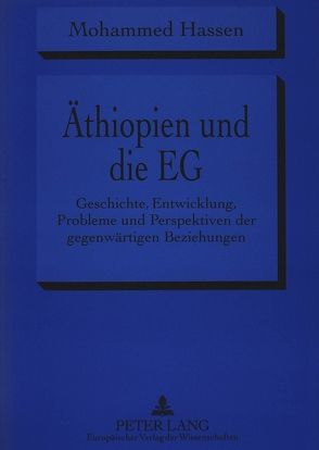 Äthiopien und die EG von Hassen,  Mohammed