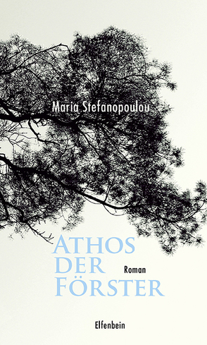 Athos der Förster von Prinzinger,  Michaela, Stefanopoulou,  Maria