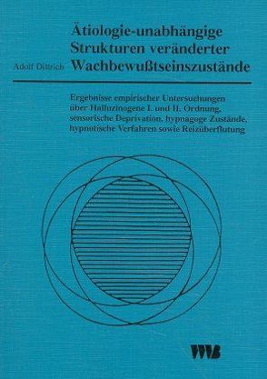 Ätiologie – unabhängige Strukturen veränderter Wachbewusstseinszustände von Dittrich,  Adolf