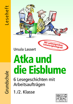 Atka und die Eisblume von Lassert,  Ursula