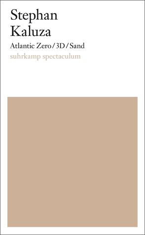 Atlantic Zero/3D/Sand von Kaluza,  Stephan