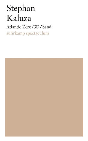 Atlantic Zero/3D/Sand von Kaluza,  Stephan