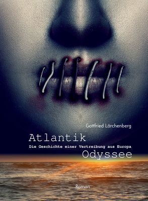 Atlantik-Odyssee von Lärchenberg,  Gottfried