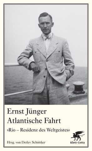 Atlantische Fahrt von Jünger,  Ernst, Schöttker,  Detlev