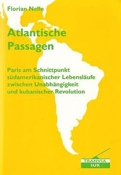 Atlantische Passagen von Nelle,  Florian