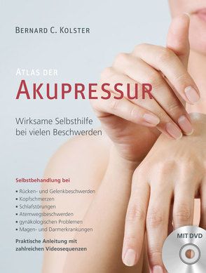 Atlas der Akupressur von Kolster,  Bernard C.