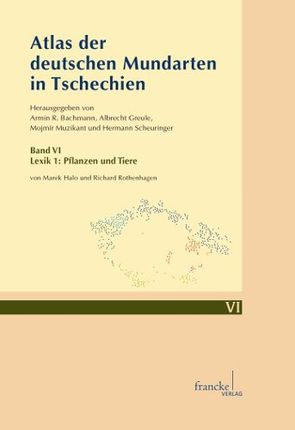 Atlas der deutschen Mundarten in Tschechien von Bachmann,  Armin R., Greule,  Albrecht, Halo,  Marek, Muzikant,  Mojmir, Rothenhagen,  Richard, Scheuringer,  Hermann