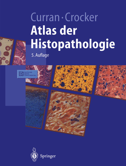 Atlas der Histopathologie von Bornhöft,  G., Crocker,  J., Curran,  R.C.