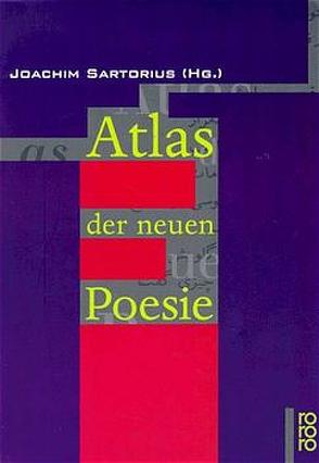 Atlas der neuen Poesie von Sartorius,  Joachim