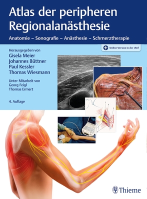 Atlas der peripheren Regionalanästhesie von Büttner,  Johannes, Kessler,  Paul, Meier,  Gisela, Wiesmann,  Thomas