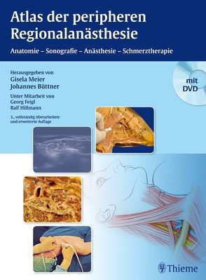 Atlas der peripheren Regionalanästhesie von Büttner,  Johannes, Meier,  Gisela