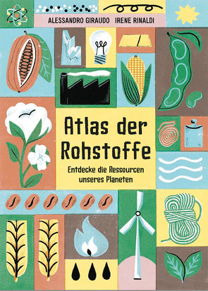 Atlas der Rohstoffe von Giraudo,  Alessandro