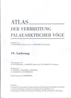 Atlas der Verbreitung palaearktischer Vögel von Hahnke,  Henry, Hellmich,  Joachim, Loskot,  Vladimir M, Martens,  Jochen, Rehbinder,  Käthe, Sokolow,  Ewgenij P, Wunderlich,  Klaus