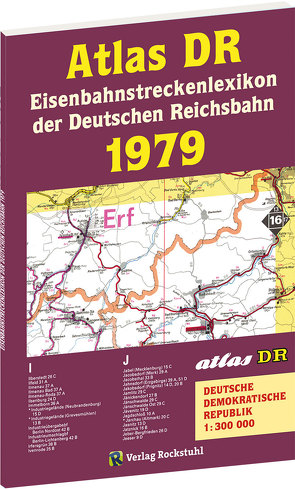 ATLAS DR 1979 – Eisenbahnstreckenlexikon der Deutschen Reichsbahn von Rockstuhl,  Harald