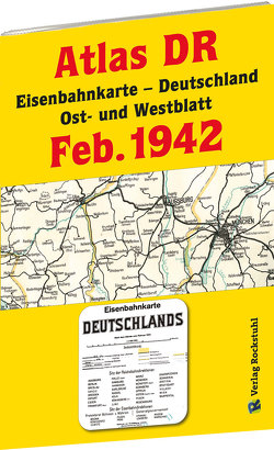 ATLAS DR Februar 1942 – Eisenbahnkarte Deutschland von Rockstuhl,  Harald