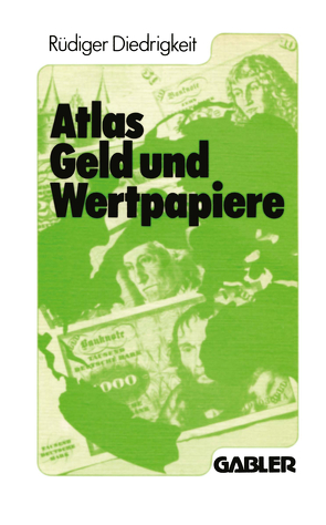 Atlas Geld und Wertpapiere von Diedrigkeit,  Rüdiger