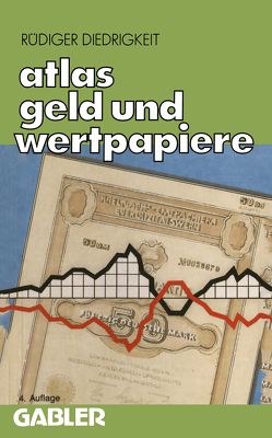 Atlas Geld und Wertpapiere von Diedrigkeit,  Rüdiger