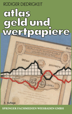 Atlas Geld und Wertpapiere von Diedrigkeit,  Rüdiger