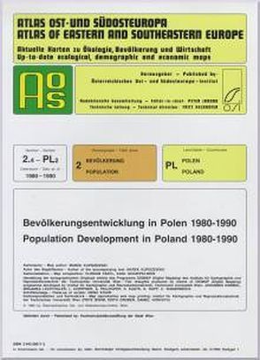 Atlas Ost- und Südosteuropa /Atlas of Eastern and Southeastern Europe…. / Nr 2: Bevölkerung /Population / Bevölkerungsentwicklung in Polen 1980-1990 /Population Development in Poland 1980-1990 von Jordan,  Peter, Kupiszewski,  Marek, Partl,  Florian, Schappelwein,  Karl