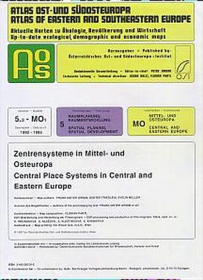 Atlas Ost- und Südosteuropa /Atlas of Eastern and Southeastern Europe…. / Nr 5: Raumplanung, Raumentwicklung /Spatial Planning, Spatial Development / Zentrensysteme in Mittel- und Osteuropa /Central Place Systems in Central and Eastern Europe von Friedlein,  Günter, Grimm,  Frank D, Jordan,  Peter