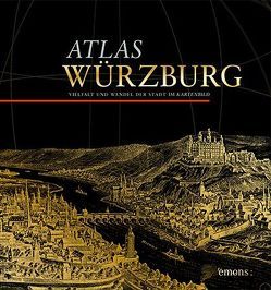 Atlas Würzburg von Baumhauer,  Roland, Hahn,  Barbara, Wiktorin,  Dorothea