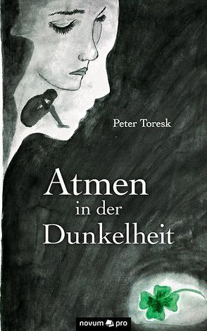 Atmen in der Dunkelheit von Toresk,  Peter