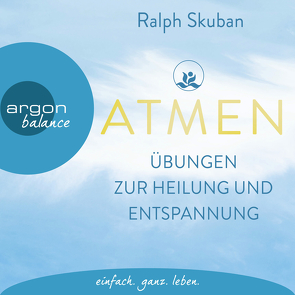 ATMEN – Übungen zur Heilung und Entspannung von Skuban,  Ralph