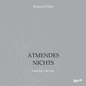 ATMENDES NICHTS von Polak,  Konrad