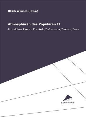 Atmosphären des Populären II von Wünsch,  Ulrich