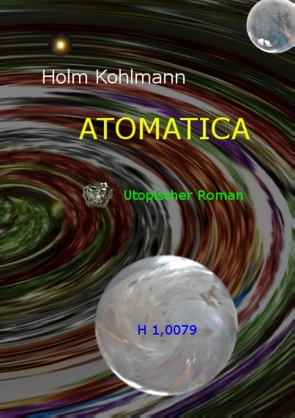 Atomatica von Kohlmann,  Holm