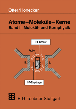 Atome — Moleküle — Kerne von Honecker,  Raimund, Otter,  Gerhard